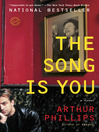 The Song Is You: A Novel